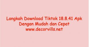 Langkah Download Tiktok 18.8.41 APK