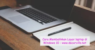 Cara Membalikkan Layar Laptop di Windows 10
